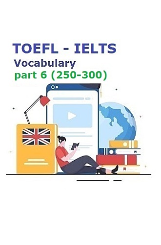 Toefl ielts vocabulary part 6